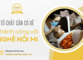 5 tố chất cần có để thành công với nghề nối mi: Bạn có sở hữu chúng? - Carita Academy