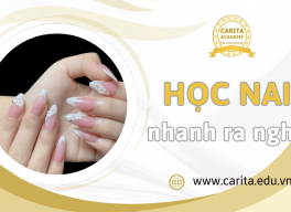 Bật mí mẹo học nail nhanh ra nghề, kiếm tiền ngay sau khóa học – Carita Academy