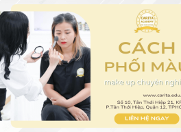 Bí quyết phối màu trang điểm từ thợ make up chuyên nghiệp - Carita Academy