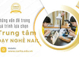 Cái giá phải trả khi chọn trung tâm dạy nghề nail kém chất lượng – Carita Academy