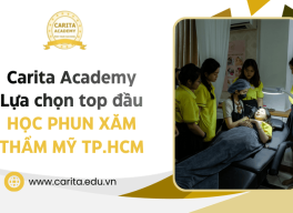 Carita Academy - Lựa chọn top đầu cho người muốn học phun xăm thẩm mỹ tại Tp.HCM