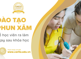 Carita Academy đào tạo phun xăm như thế nào để học viên ra làm việc ngay sau khóa học?