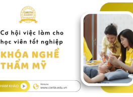 Cơ hội việc làm to lớn cho học viên tốt nghiệp các khóa nghề thẩm mỹ tại Carita Academy