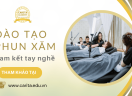 Đào tạo phun xăm thẩm mỹ cam kết tay nghề và cơ hội việc làm tại Carita Academy