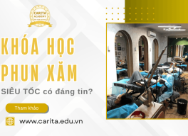 Đừng để bị lừa bởi các khóa học phun xăm thẩm mỹ siêu tốc – Carita Academy