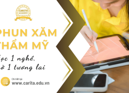 Học 1 nghề, mở 1 tương lai với phun xăm thẩm mỹ - Carita Academy
