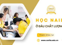Học Nail ở đâu "chất lượng"? Hé lộ bí mật từ Carita Academy!