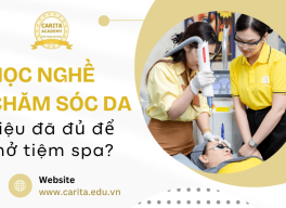 Học nghề chăm sóc da liệu có đủ để mở tiệm spa riêng? - Carita Academy