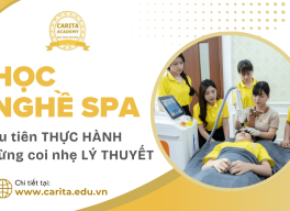Học nghề spa: Ưu tiên thực hành nhưng cũng đừng coi nhẹ lý thuyết – Carita Academy