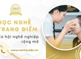Học nghề trang điểm mở ra cánh cửa nghề nghiệp tiềm năng hơn cả mong đợi – Carita Academy