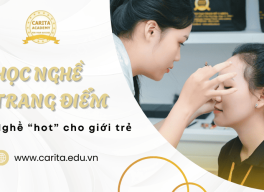 Học nghề trang điểm – Nghề hot cho giới trẻ năng động – Carita Academy