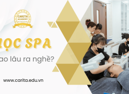 Học spa bao lâu ra nghề và có thu nhập ổn định? – Carita Academy