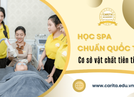Học spa chuẩn quốc tế với cơ sở vật chất tiên tiến tại Carita Academy
