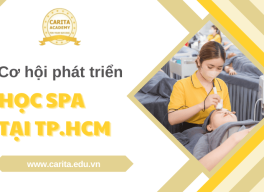 Học Spa Tại TP.HCM Cùng Carita Academy: Cơ Hội Tuyệt Vời Để Phát Triển Sự Nghiệp