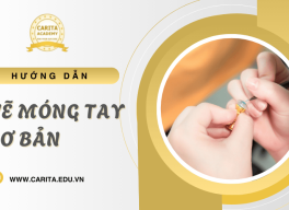 Hướng dẫn vẽ móng tay cơ bản cho người mới cùng Carita Academy