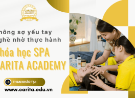 Không sợ yếu tay nghề nhờ học thực hành xuyên suốt tại khóa học spa Carita Academy