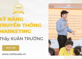 Khóa học kỹ năng truyền thông & marketing tại Carita Academy có gì thú vị?