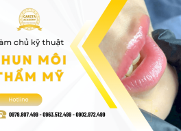 Làm chủ kỹ thuật phun môi nhờ khóa học phun xăm thẩm mỹ Carita Academy