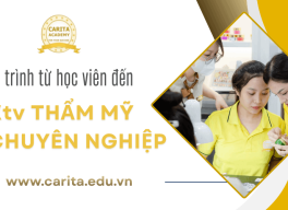 Lộ trình từ học viên đến kỹ thuật viên thẩm mỹ chuyên nghiệp mất bao lâu? – Carita Academy