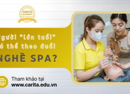 Đã lớn tuổi liệu có thể theo đuổi nghề spa? – Carita Academy