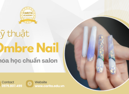 Nắm vững kỹ thuật ombre với khóa học nail chuẩn salon tại Carita Academy