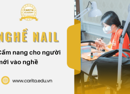 Nghề nail và cẩm nang hữu ích cho người mới bước chân vào nghề - Carita Academy