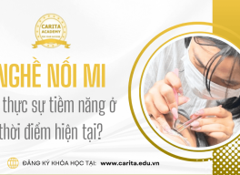 Nghề nối mi có thực sự tiềm năng ở thời điểm hiện tại? - Carita Academy