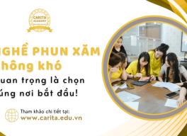 Nghề phun xăm thẩm mỹ không khó, quan trọng là chọn đúng nơi bắt đầu - Carita Academy