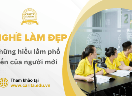 Những hiểu lầm phổ biến về nghề làm đẹp – Carita Academy