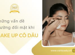 Những vấn đề thường đối mặt khi makeup cô dâu – Carita Academy