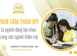 Phun xăm thẩm mỹ là ngành đáng để lựa chọn trong các ngành nghề thẩm mỹ? - Carita Academy