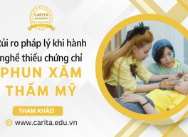 Rủi ro pháp lý khi hành nghề phun xăm không có chứng chỉ - Carita Academy