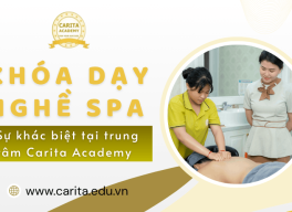 Sự khác biệt của các khóa dạy nghề spa tại Carita Academy