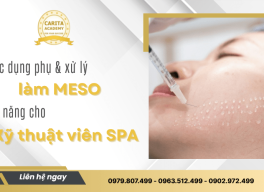 Tác dụng phụ và cách xử lý khi làm meso: Kỹ năng cho kỹ thuật viên spa – Carita Academy