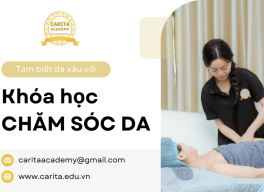 Tạm biệt mọi vấn đề về da nhờ khóa học chăm sóc da bài bản Carita Academy