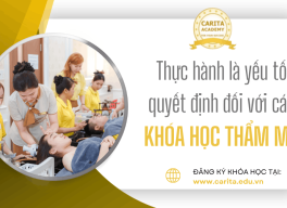 Thực hành thực tế là yếu tố quyết định trong các khóa học nghề thẩm mỹ - Carita Academy