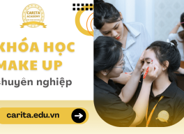 Trở thành "chuyên gia" trang điểm nhờ khóa học make up chuyên nghiệp tại Carita Academy