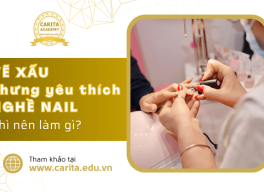 Vẽ xấu nhưng vẫn thích nghề nail thì nên làm gì? - Carita Academy
