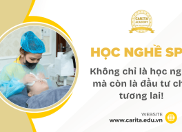 Vì sao nói học nghề spa không chỉ là học nghề mà còn là đầu tư vào chính bản thân bạn? – Carita Academy