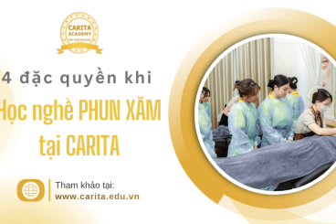 4 đặc quyền chỉ có tại Carita Academy giúp bạn vững tay nghề phun xăm trong thời gian ngắn