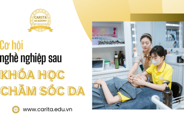 Bạn có thể đảm nhận những công việc nào sau khi tốt nghiệp khóa chăm sóc da chuyên nghiệp Carita Academy?