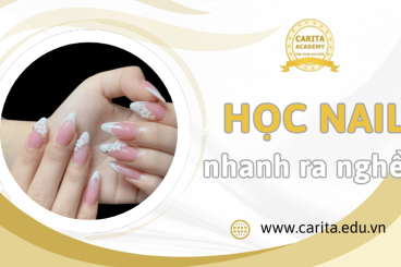 Bật mí mẹo học nail nhanh ra nghề, kiếm tiền ngay sau khóa học – Carita Academy