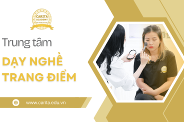 Carita Academy - Trung tâm dạy nghề trang điểm đánh thức tiềm năng trong bạn