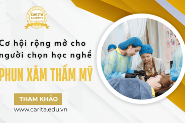 Cơ hội rộng mở cho người chọn học nghề phun xăm thẩm mỹ - Carita Academy