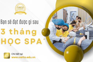 Bạn sẽ đạt được gì sau 3 tháng học spa tại Carita Academy?
