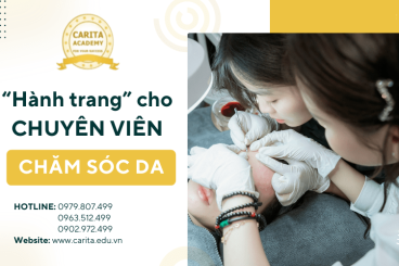 Hành trang cần có của một chuyên viên chăm sóc da chuyên nghiệp
