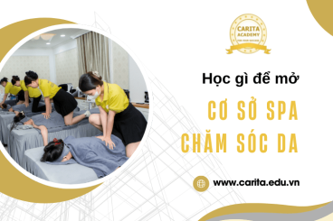 Học gì để mở cơ sở spa chăm sóc da riêng? – Carita Academy