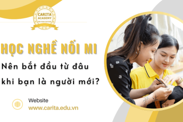 Học nghề nối mi: Nên bắt đầu từ đâu khi bạn là người mới hoàn toàn? – Carita Academy
