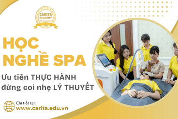 Học nghề spa: Ưu tiên thực hành nhưng cũng đừng coi nhẹ lý thuyết – Carita Academy