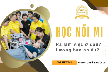 Học nối mi ra làm việc ở đâu, lương bao nhiêu? - Carita Academy